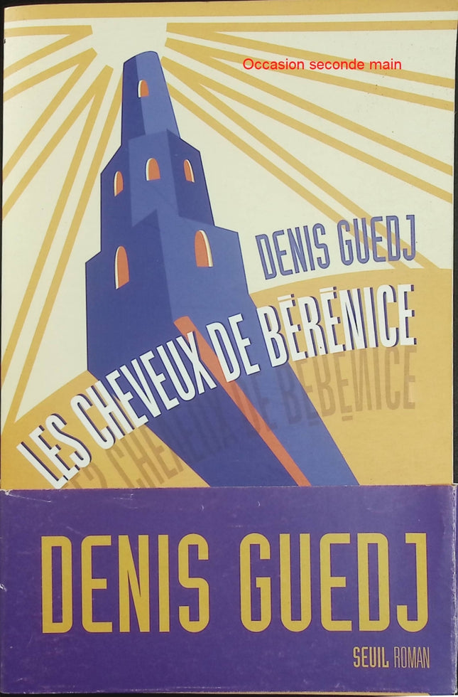 Les Cheveux de Bérénice - Denis Guedj - Roman historique entre mathématiques, astronomie et aventure scientifique - Livre