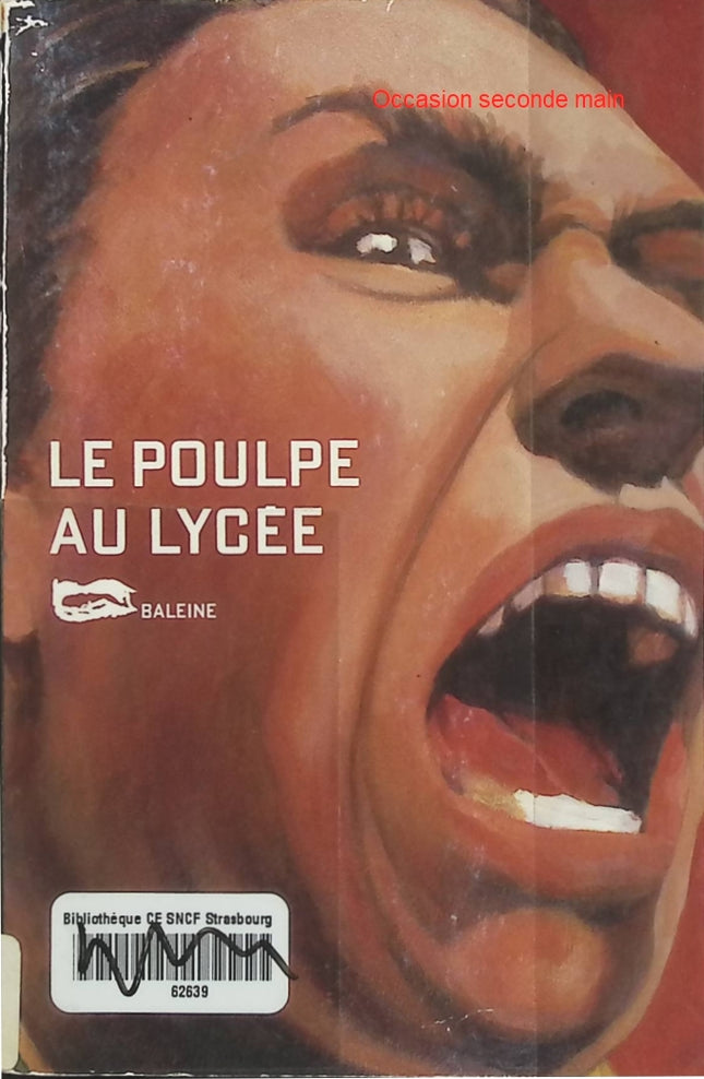 Le Poulpe au lycée - Collectif | Roman policier d'occasion | Enquête du Poulpe, littérature policière française, lycée, suspense, série Le Poulpe, Éditions Baleine - Livre