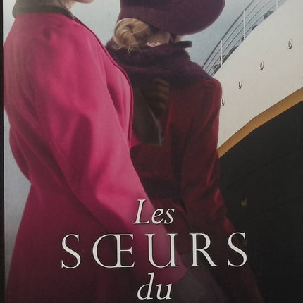 Les Soeurs du Titanic - Patricia Falvey - Roman historique - Titanic - Irlande - Deux soeurs - Romance - Naufrage - Livre