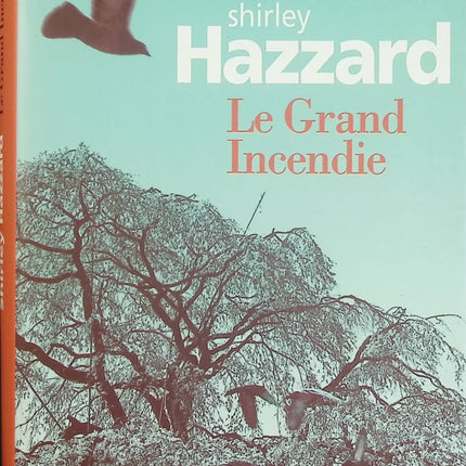 Le Grand Incendie – Shirley Hazzard – roman historique d’après-guerre entre Japon, Angleterre et Chine - Livre