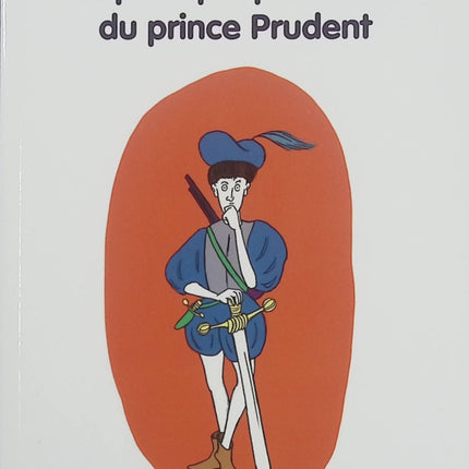 Le principal problème du prince Prudent – Christian Oster – Roman jeunesse, conte humoristique, prince, princesse et géant dès 6 ans - Livre