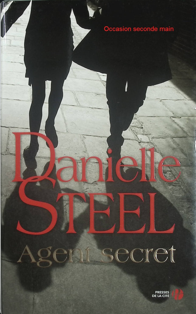 Agent Secret – Danielle Steel | Romance à suspense, espionnage et course-poursuite - Livre