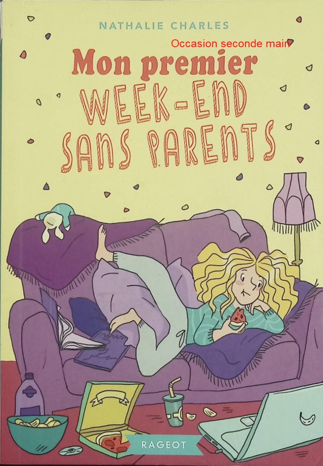 Mon premier week-end sans parents – Nathalie Charles – Roman jeunesse, autonomie, famille et aventure du quotidien dès 9 ans - Livre
