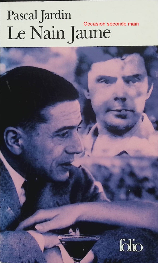 Le Nain jaune – Pascal Jardin – Roman autobiographique et portrait d’un père au destin hors norme - Livre