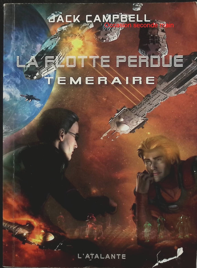 La Flotte Perdue Tome 2 – Téméraire – Jack Campbell – Science-fiction militaire, bataille spatiale, stratégie et aventure interstellaire - Livre