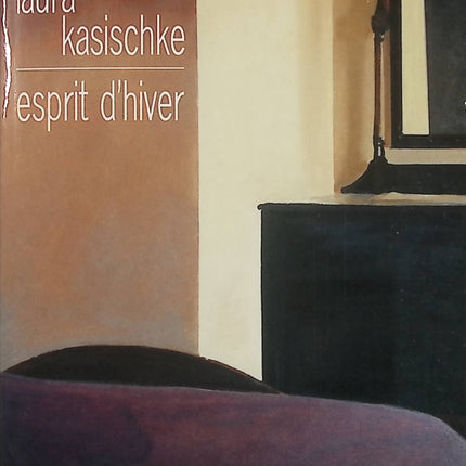 Esprit d'hiver – Laura Kasischke – Thriller psychologique et suspense familial - Livre