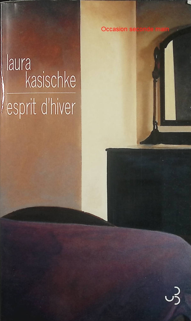 Esprit d'hiver – Laura Kasischke – Thriller psychologique et suspense familial - Livre