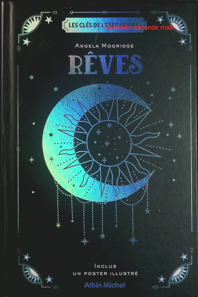 Les Clés de l'ésotérisme - Rêves - Angela Mogridge - Guide ésotérique d'occasion - Livre