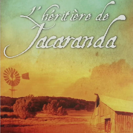 L'Héritière de Jacaranda - Tamara McKinley - roman historique Australie famille secrets héritage amour destin - Livre