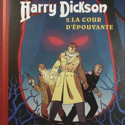 Harry Dickson Tome 2 – La Cour d’épouvante – Luana Vergari, Doug Headline, Onofrio Catacchio – BD policière fantastique, enquête et mystère - Livre BD