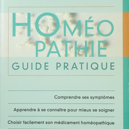 Homéopathie – Guide pratique – Albert-Claude Quémoun – santé naturelle, médecine douce et conseils du quotidien - Livre
