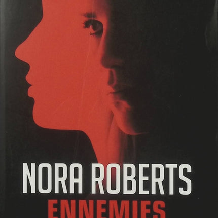 Ennemies – Nora Roberts, roman sentimental à suspense entre rivalités, secrets de famille et relations passionnelles - Livre