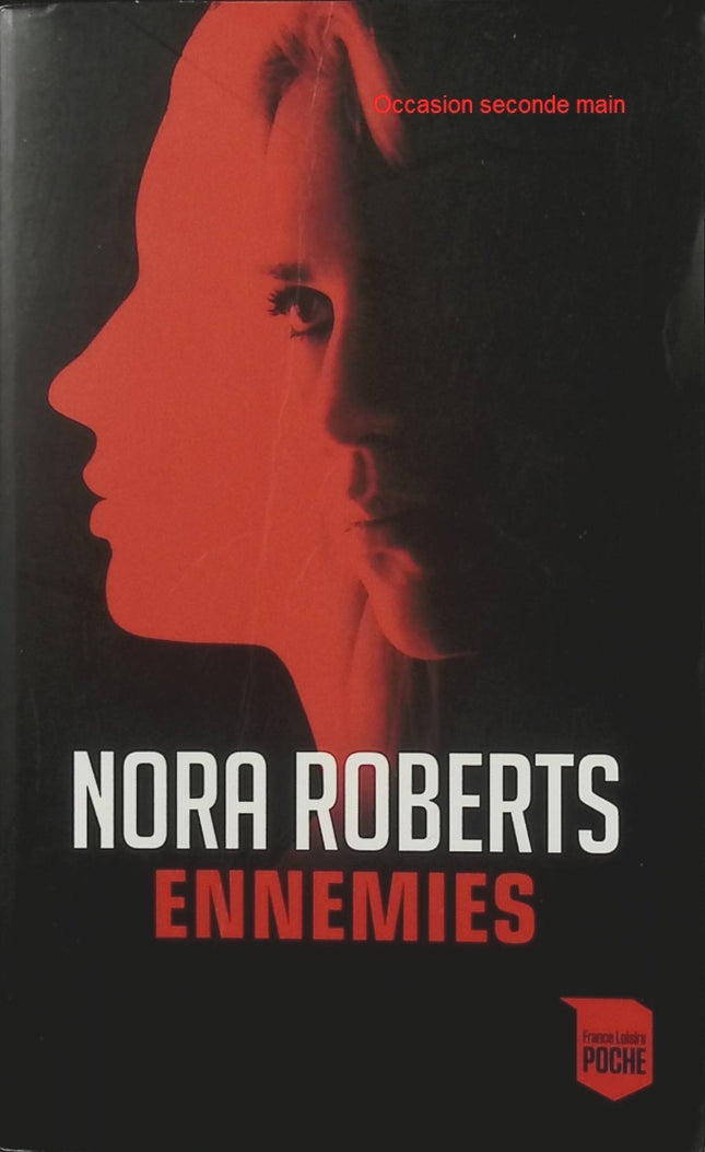 Ennemies – Nora Roberts, roman sentimental à suspense entre rivalités, secrets de famille et relations passionnelles - Livre