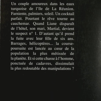 Ne lâche pas ma main – Michel Bussi – Thriller policier, disparition et course-poursuite à La Réunion - Livre