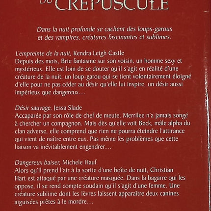 Les Ombres du crépuscule – L'Empreinte de la nuit, Désir sauvage, Dangereux baiser – Anthologie de romance paranormale - Livre