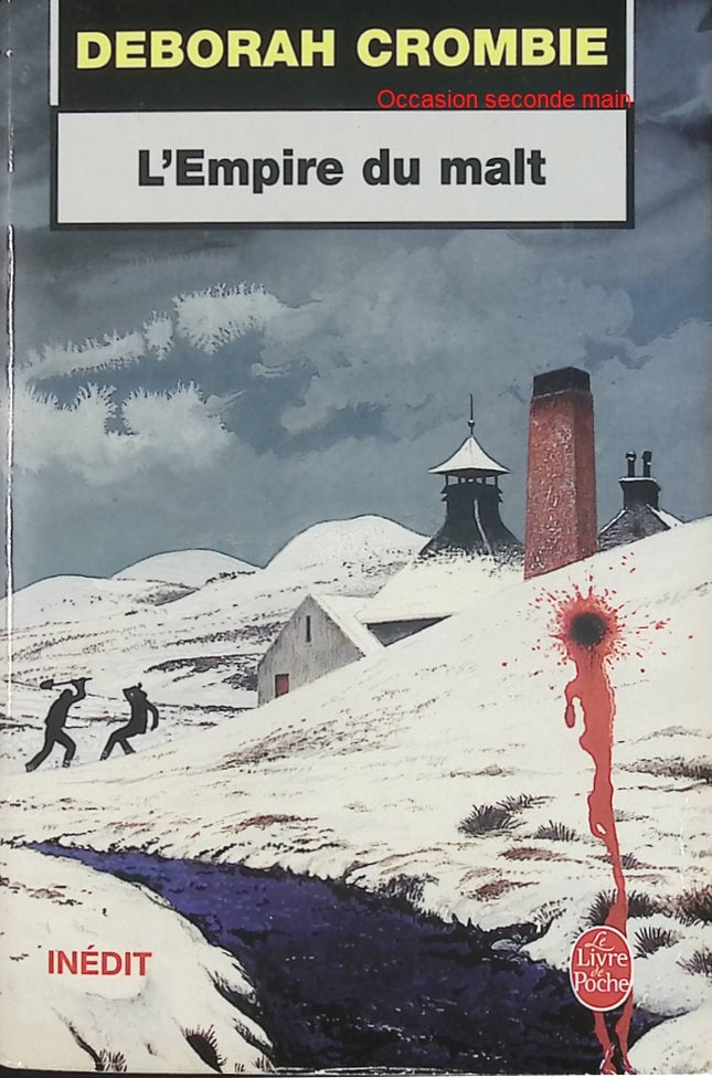 L'Empire du malt – Deborah Crombie – Enquête de Gemma James et Duncan Kincaid – Polar britannique – Livre d'occasion - Livre