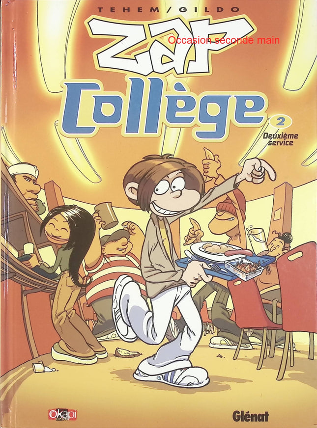 Zap Collège – Tome 2 – Deuxième Service – Téhem – BD jeunesse humoristique sur la vie au collège - Livre BD