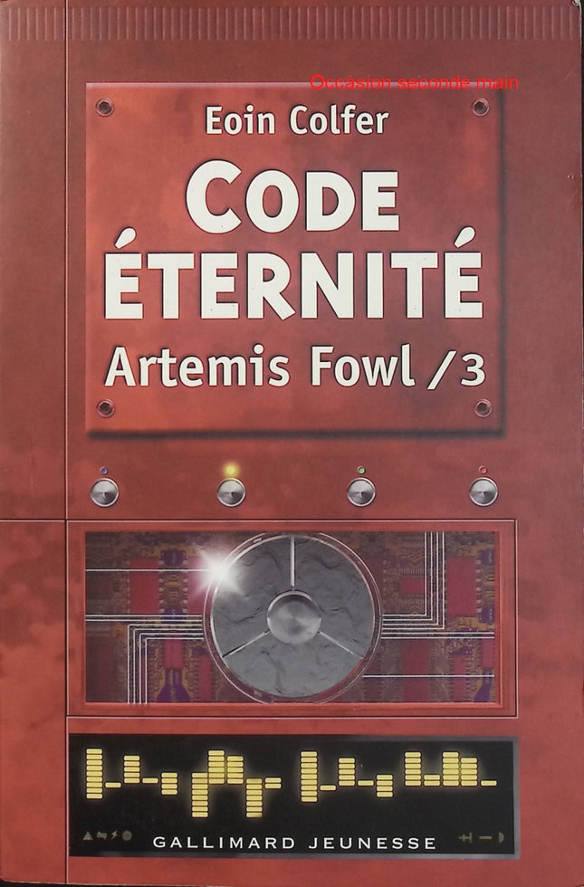 Artemis Fowl Tome 3 – Code éternité – Eoin Colfer – Roman jeunesse fantasy, magie et aventure - Livre