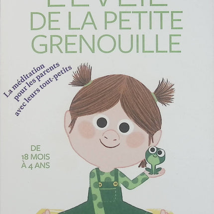 L'Éveil de la petite grenouille livre + CD – Eline Snel – Méditation et pleine conscience pour les tout-petits - Livre