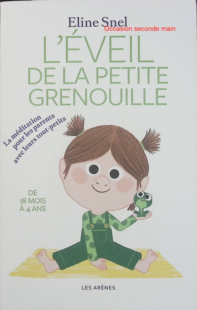 L'Éveil de la petite grenouille livre + CD – Eline Snel – Méditation et pleine conscience pour les tout-petits - Livre