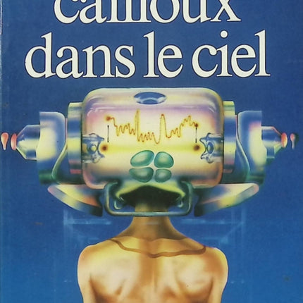 Cailloux dans le ciel – Isaac Asimov | Roman de science-fiction, Empire galactique et voyage temporel - Livre