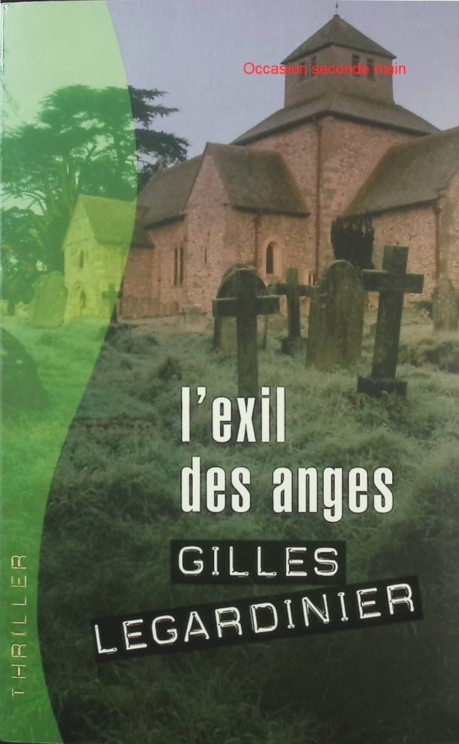 L’Exil des Anges – Gilles Legardinier – Thriller sur la mémoire et les secrets scientifiques - Livre