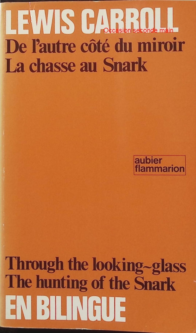 De l’autre côté du miroir – Lewis Carroll – Alice – Édition bilingue français-anglais – Classique jeunesse - Livre