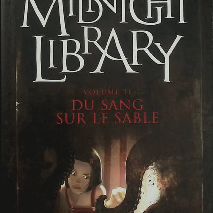 The Midnight Library Tome 2 – Du Sang Sur Le Sable – David G. Savage – roman jeunesse aventure, enquête, suspense et mystère - Livre