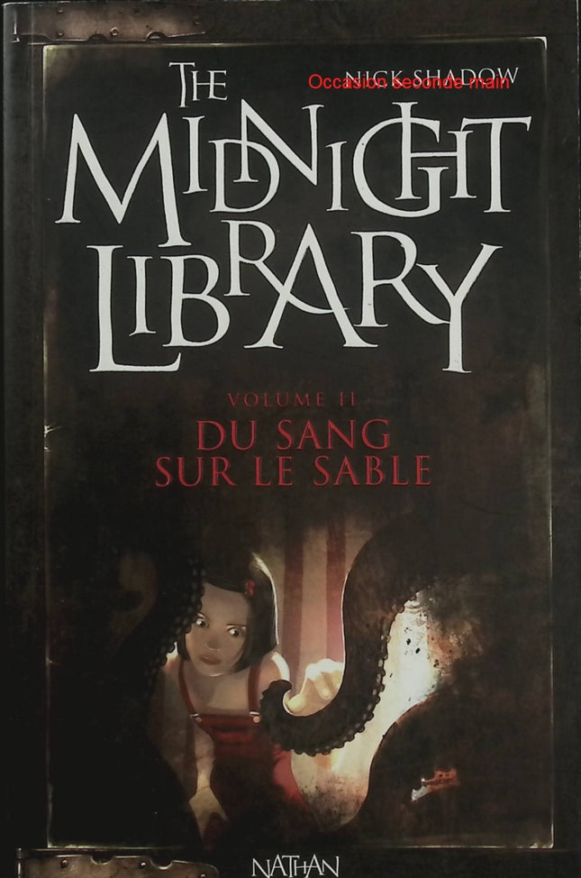 The Midnight Library Tome 2 – Du Sang Sur Le Sable – David G. Savage – roman jeunesse aventure, enquête, suspense et mystère - Livre