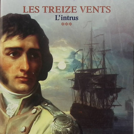 Les Treize Vents Tome 3 – L’Intrus – Juliette Benzoni – Roman historique d’occasion - Livre