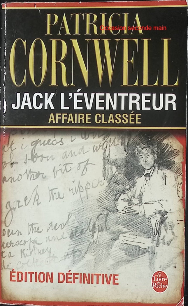 Jack l'Éventreur, Affaire Classée - Portrait d'un tueur - Édition définitive - Patricia Cornwell - Livre d'occasion - Livre