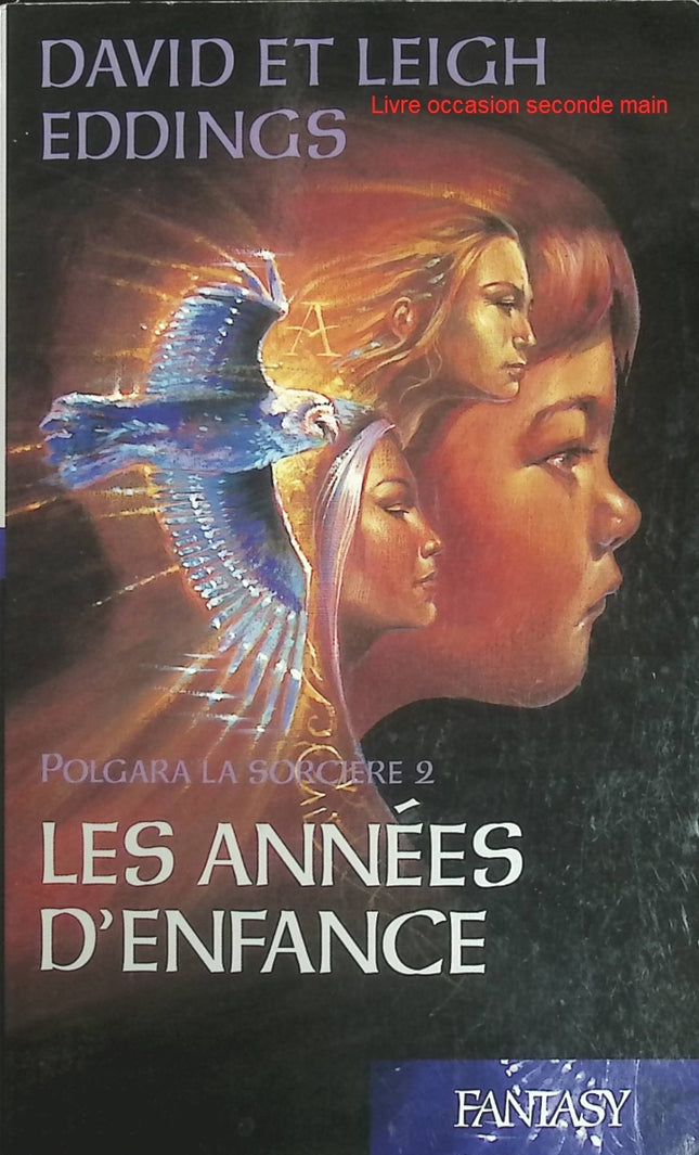 Polgara la sorcière Tome II : Les années d'enfance - David et Leigh Eddings - Fantasy d'occasion - Saga de La Belgariade - Livre