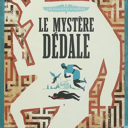 Les Enquêtes d’Hermès Tome 1 – Le Mystère Dédale – Richard Normandon – Roman jeunesse mythologie grecque - Livre