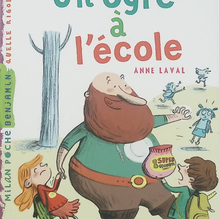 Un ogre à l'école – Blandine Aubin & Anne Laval – Premier roman jeunesse dès 6 ans – Milan Poche - Livre
