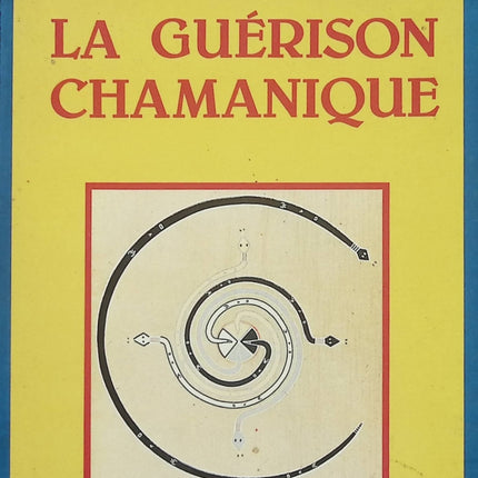La Guérison chamanique – Marc Questin – chamanisme, spiritualité et perceptions du monde invisible - Livre