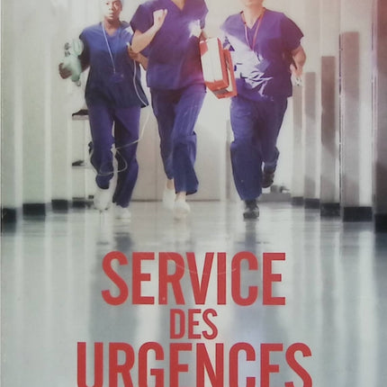Service des urgences – Marcia Rose – roman médical, urgence hospitalière, médecins, infirmiers, suspense et drame à l’hôpital - Livre
