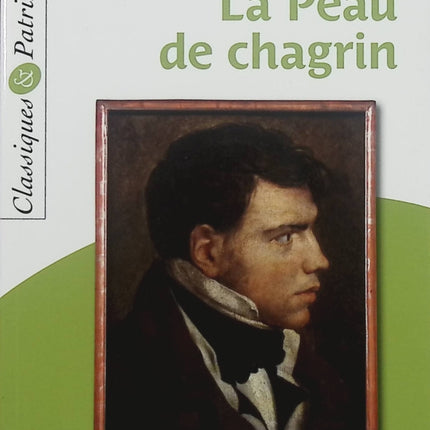 La Peau de chagrin – Honoré de Balzac – Classique fantastique et philosophique (Classiques et Patrimoine) - Livre