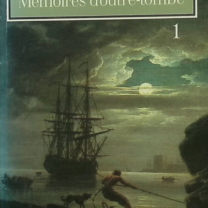 Mémoires d’outre-tombe Tome 1 – François-René de Chateaubriand – Autobiographie romantique – Classique littérature française – XIXe siècle - Livre