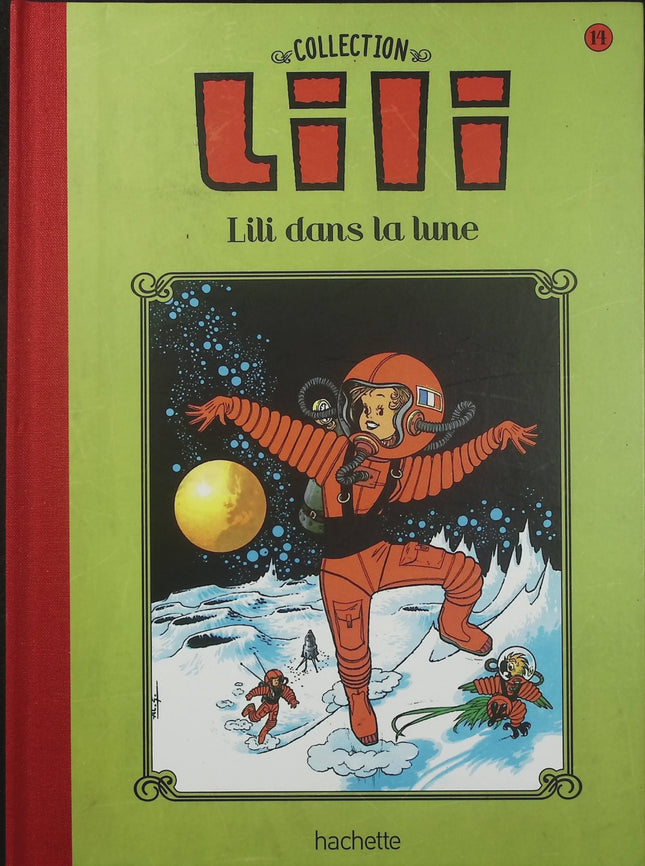 Lili dans la lune – Collection Lili – BD jeunesse – Paulette Blonay & Al. G. - Livre BD