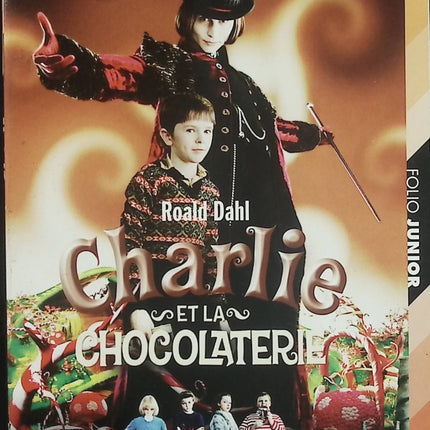 Charlie et la Chocolaterie Édition du film Roald Dahl Roman jeunesse - Livre