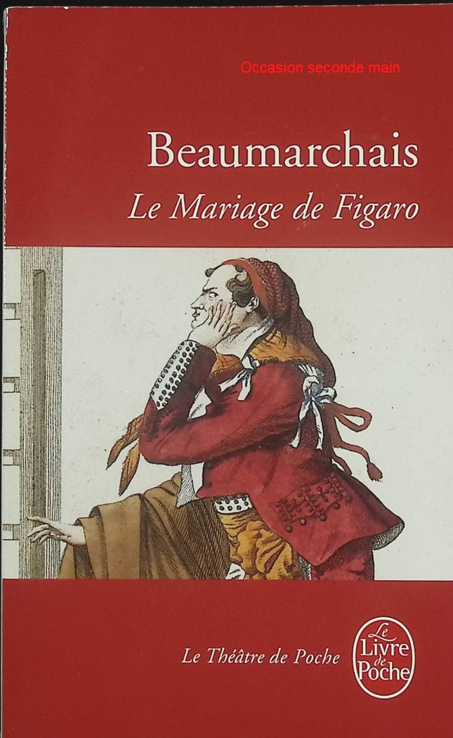 La Folle Journée ou Le Mariage de Figaro – Beaumarchais – Comédie classique et satire sociale du XVIIIe siècle - Livre