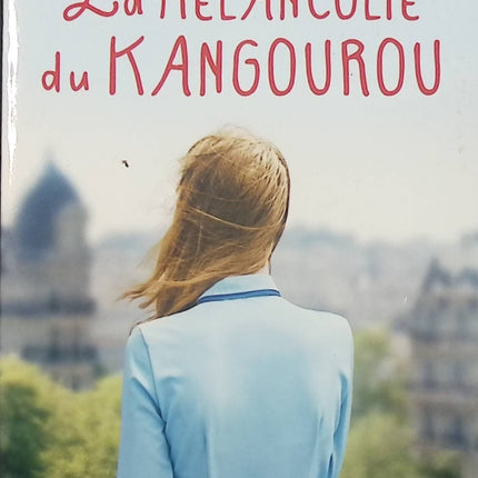 La mélancolie du kangourou – Laure Manel | Roman contemporain émouvant sur le deuil et la reconstruction - Livre