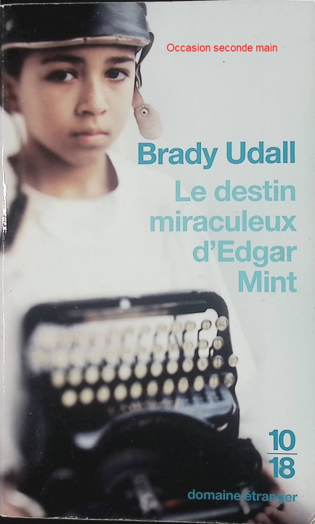 Le Destin miraculeux d'Edgar Mint suivi de Un Noël en Arizona - Brady Udall - Roman américain d’occasion - Livre