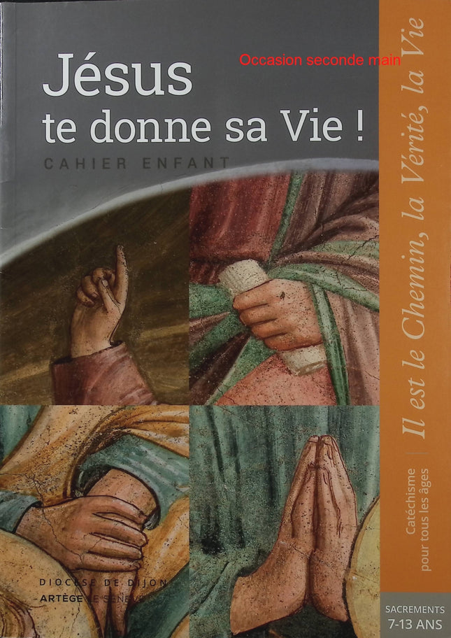 Jésus te donne sa Vie ! – SDC Dijon – préparation aux sacrements, catéchisme enfant et première communion - Livre