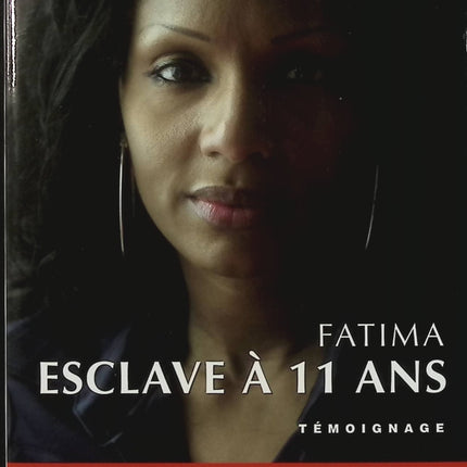 Esclave à 11 ans – Fatima – témoignage choc histoire vraie exploitation enfant - Livre