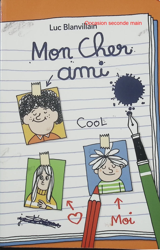 Mon cher ami – Luc Blanvillain – Roman jeunesse, amitié, tolérance et lutte contre les préjugés dès 9 ans - Livre