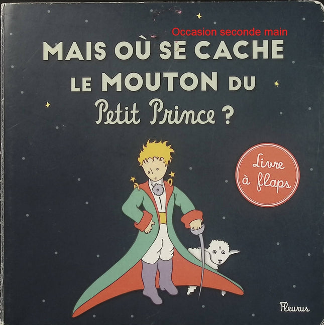 Mais où se cache le mouton du Petit Prince ? – Livre animé bébé – Antoine de Saint-Exupéry - Livre