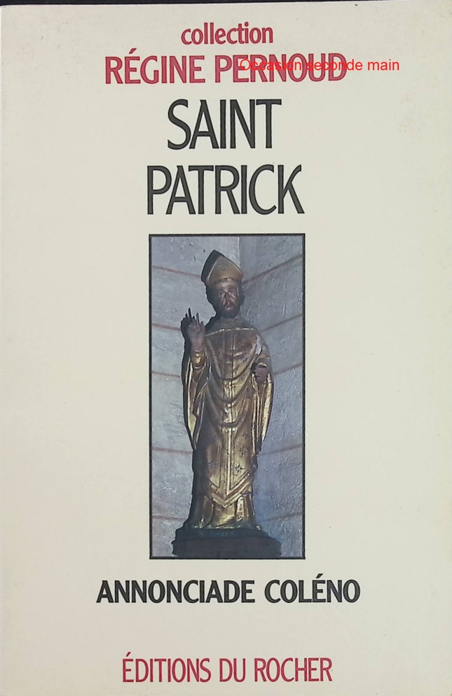 Saint Patrick - Apôtre des druides - Annonciade Coleno - Biographie historique occasion - Livre