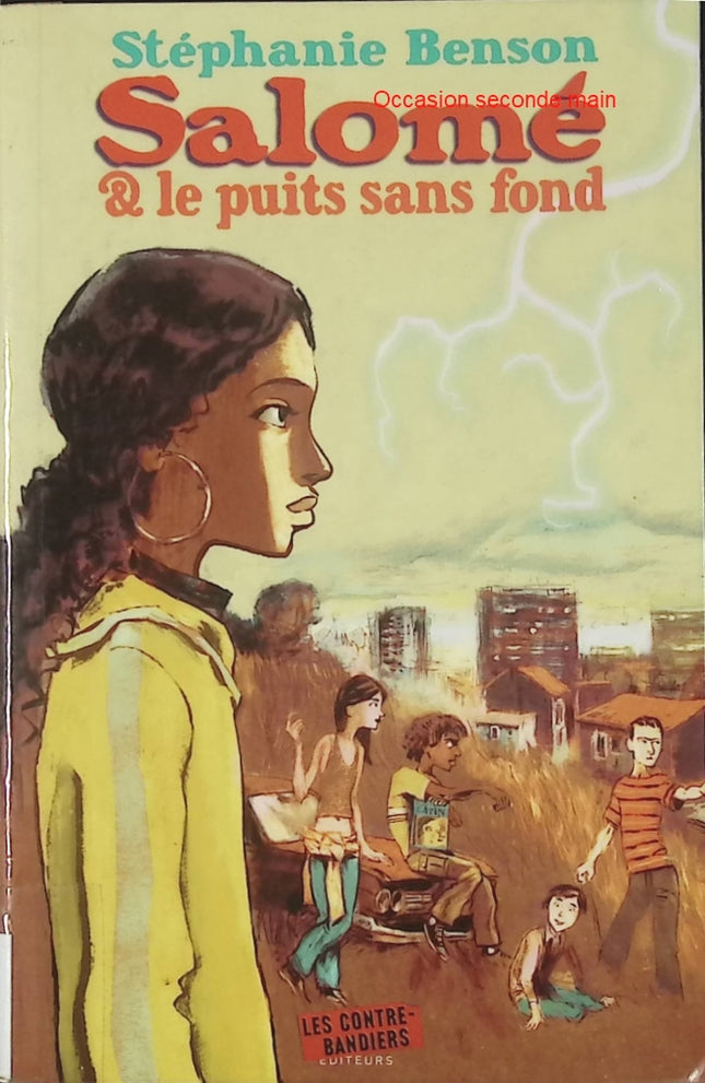 Salomé et le puits sans fond - Stéphanie Benson - Roman jeunesse d'aventure et d'archéologie en livre d'occasion - Livre