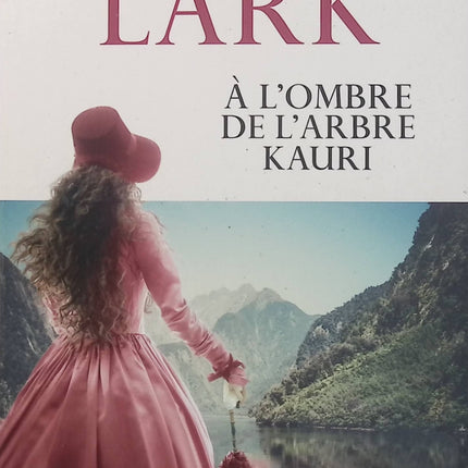 À l’ombre de l’arbre Kauri – Sarah Lark – Saga familiale en Nouvelle-Zélande – Amour et aventure - Livre